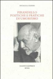 Pirandello poetiche e pratiche di umorismo