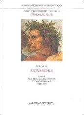 Nuova edizione commentata delle opere di Dante. 4.Monarchia