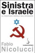 Sinistra e Israele. La frontiera morale dell'Occidente