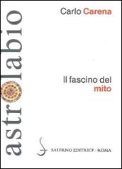 Fascino del mito. Mitologia classica e letterature europee