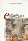 Lectura Dantis romana. Cento canti per cento anni: 1\2