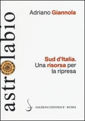 Sud d'Italia: Una risorsa per la ripresa