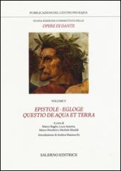 Nuova edizione commentata delle opere di Dante. 5: Epistole. Egloge. Questio de aqua et terra