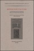 Antologie d'autore. La tradizione dei florilegi nella letteratura italiana. Atti del Convegno (Roma 27-29 ottobre 2014)