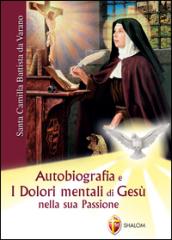 Autobiografia e dolori mentali di Gesù nella sua Passione