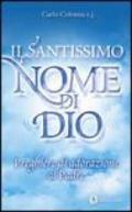 Il santissimo nome di Dio. Preghiere di adorazione al Padre