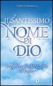 Il santissimo nome di Dio. Preghiere di adorazione al Padre