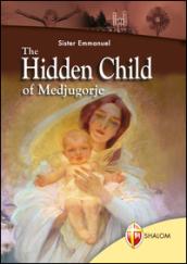 The Hidden Child of Medjugorje