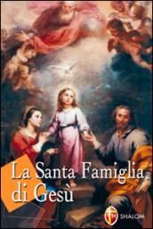 La santa famiglia di Gesù