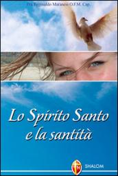 Lo Spirito Santo e la santità