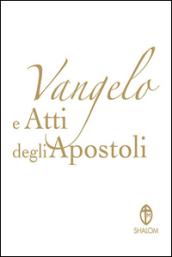 Vangelo e Atti degli Apostoli