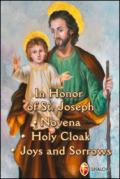 In honor of st. Joseph. Novena, holy cloak, joys and sorrows