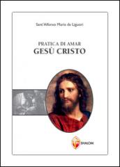 Pratica di amar Gesù Cristo