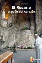 El rosario. Oracion del corazon