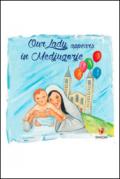 La Madonna appare a Medjugorje. Ediz. inglese