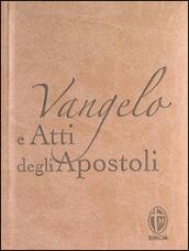 Vangelo e Atti degli Apostoli. Edizione pregiata in ecopelle tortora