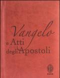 Vangelo e Atti degli apostoli. Ediz. marrone