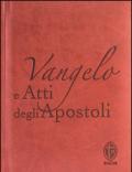 Vangelo e Atti degli apostoli. Ediz. marrone