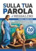 Sulla tua parola. Messalino. Letture della messa commentate per vivere la parola di Dio. Maggio-giugno 2019