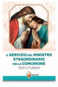 Il servizio del ministro straordinario della Comunione. Testi liturgici