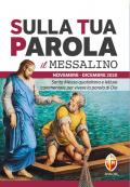 Sulla tua parola. Messalino. Santa messa quotidiana e letture commentate per vivere la parola di Dio. Novembre-dicembre 2020