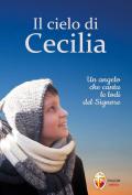 Il cielo di Cecilia. Un angelo che canta le lodi del Signore