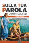 Sulla tua parola. Messalino. Letture della messa commentate per vivere la parola di Dio. Luglio-agosto 2022