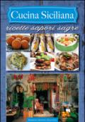 Cucina siciliana. Ricette sapori sagre. Ediz. multilingue