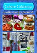 Cuisine calabraise. Recettes saveurs festivals