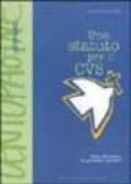 Uno statuto per il CVS. Guida alla lettura tra questioni e pensieri