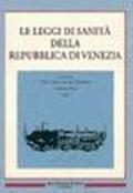 Le leggi di sanità della Repubblica di Venezia. Vol. 3