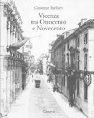 Vicenza tra Ottocento e Novecento