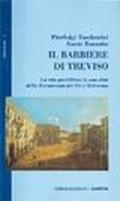 Il barbiere di Treviso. La vita quotidiana di una città della Serenissima tra Sei e Settecento