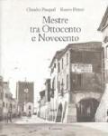 Mestre tra Ottocento e Novecento