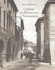 Oderzo tra Ottocento e Novecento