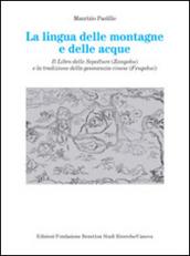 La lingua delle montagne e delle acque. Il libro delle sepolture (Zangshu) e la tradizione della geomanzia cinese (Fengshui)