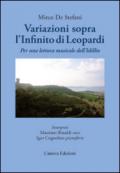 Variazioni sopra «L'Infinito» di Leopardi. Per una lettura musicale dell'idillio. Con Cd Audio