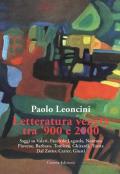 Letteratura veneta tra '900 e 2000. Saggi su Valeri, Facco de Lagarda, Noventa, Piovene, Barbaro, Tomizza, Ghirardi, Trotta, Dal Zotto, Carrer, Giusti