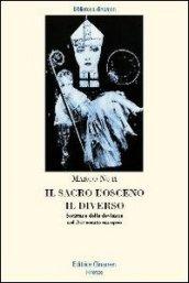 Il sacro, l'osceno, il diverso. Scritture della devianza nel Novecento europeo