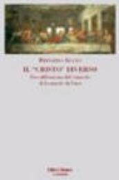Il «Cristo» diverso. Decodificazione del cenacolo di Leonardo da Vinci