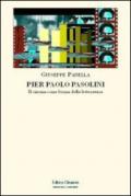 Pier Paolo Pasolini. Il cinema come forma della letteratura