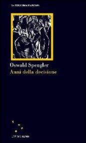 Anni della decisione