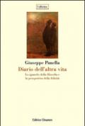 Diario dell'altra vita. Lo sguardo della filosofia e la prospettiva della felicità