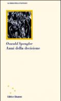 Anni della decisione