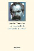 La catastrofe di Nietzsche a Torino