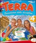 Terra. Sussidiario delle discipline. Per la 4ª classe elementare. Con espansione online