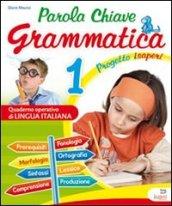 Parola chiave grammatica. Per la 1ª classe elementare