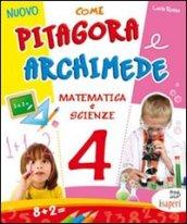 Nuovo come Pitagora e Archimede. Per la Scuola elementare: 4