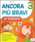 Ancora più bravi in italiano. Per la 3ª classe elementare