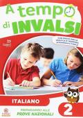 A tempo d'INVALSI. Italiano. Per la Scuola elementare. Vol. 2